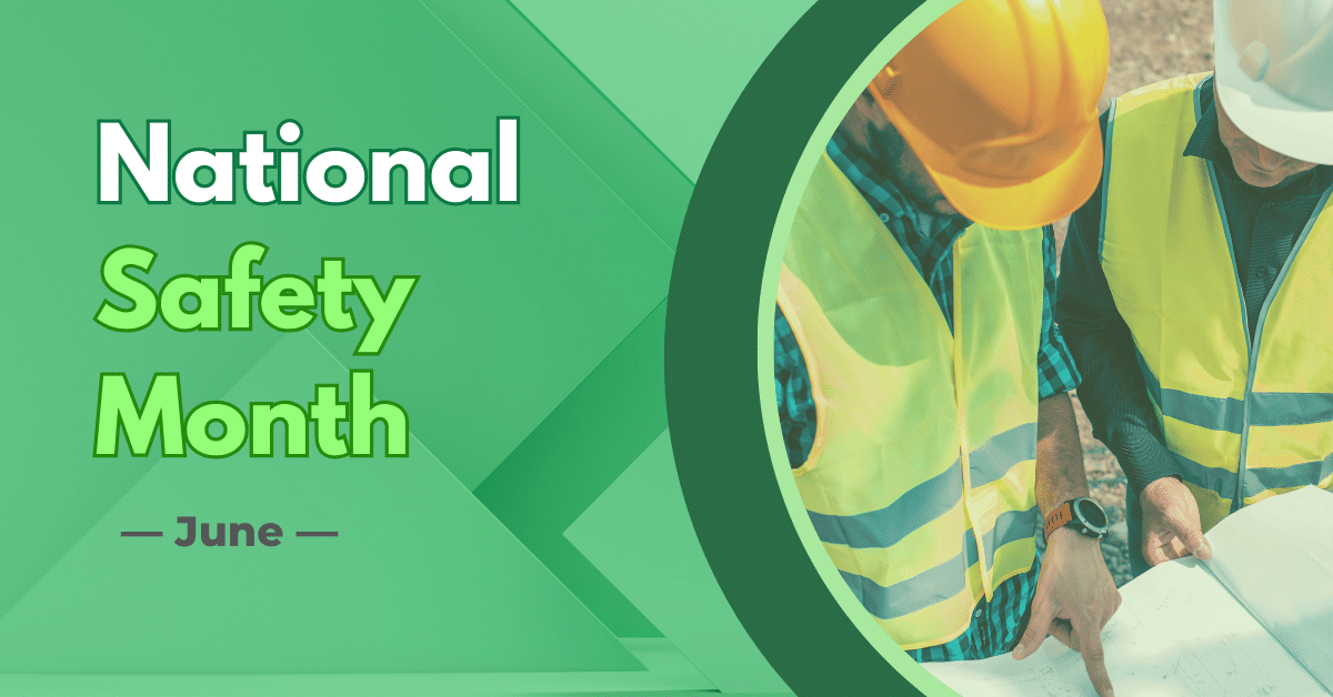 June National Safety Month: Boost Workplace Safety Today